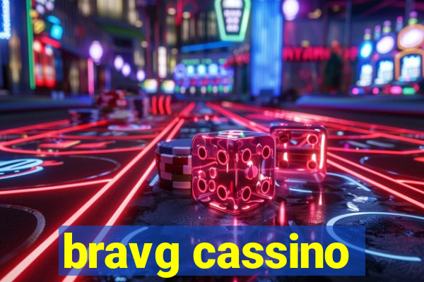 bravg cassino